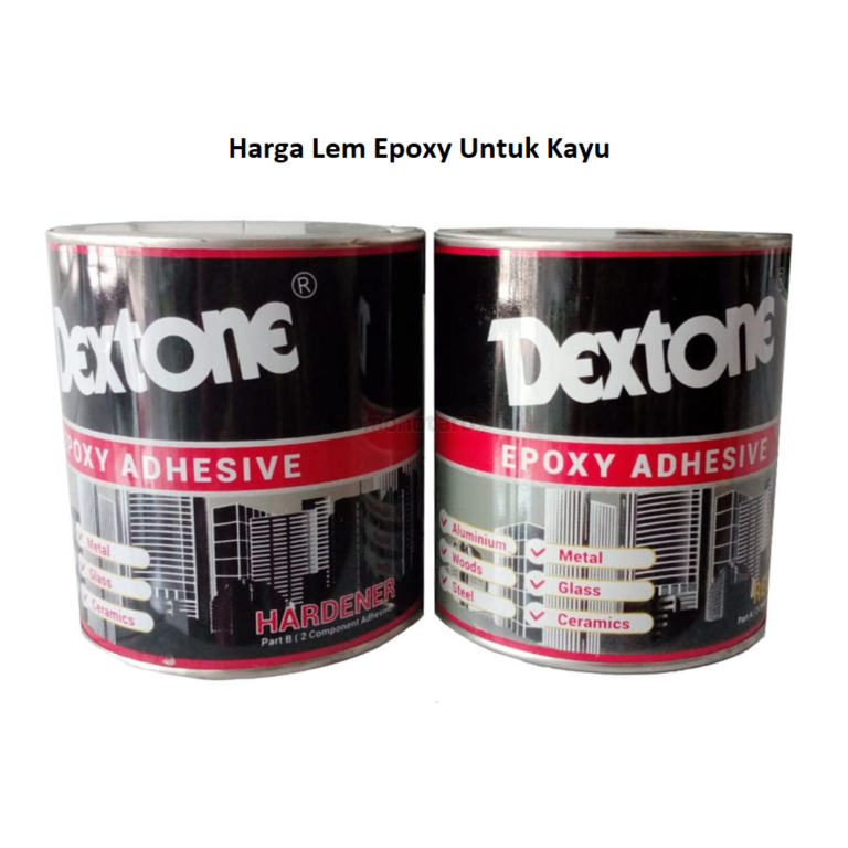  Harga  Lem Epoxy  Untuk Kayu  Raja Lem Indonesia