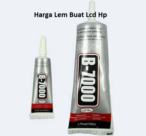 Harga Lem Buat Lcd Hp | Raja Lem Indonesia